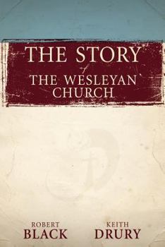 Hardcover The Story of the Wesleyan Church Book