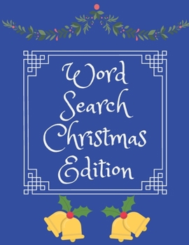 Paperback Word Search Christmas Edition: 75 Puzzle Pages With Word Search for Children and Adults! Large Print, Funny Gift For Everyone (75 Pages, 8.5 x 11) [Large Print] Book