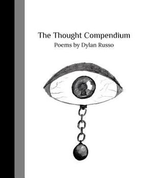 Paperback The Thought Compendium: Poems by Dylan Russo Book