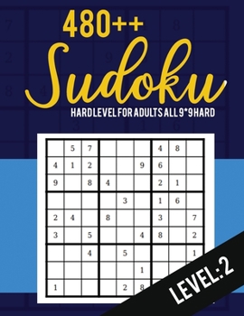 Paperback Sudoku: Hard Level for Adults All 9*9 Hard 480++ Sudoku level: 2 - Pocket Sudoku Puzzle Books - Sudoku Puzzle Books Hard - Lar Book