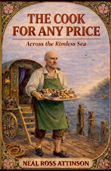 The Cook For Any Price: Across the Rimless Sea