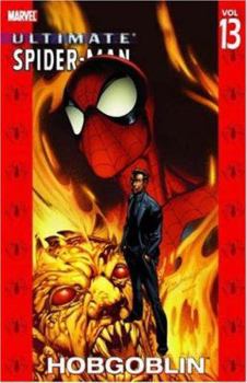 Paperback Ultimate Spider-Man - Volume 13: Hobgoblin Book