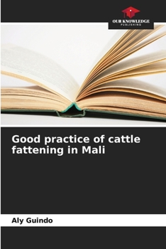 Paperback Good practice of cattle fattening in Mali Book