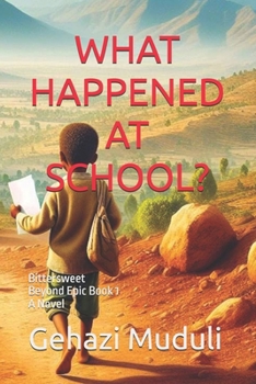 Paperback What Happened at School?: Bittersweet Book
