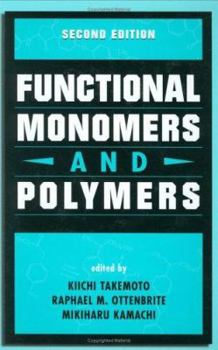 Hardcover Functional Monomers and Polymers, Second Edition Book