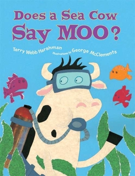 Hardcover Does a Sea Cow Say Moo? Book