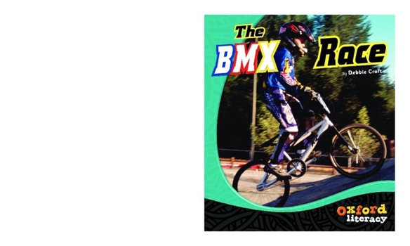 Paperback The BMX Race (Oxford Literacy) Book
