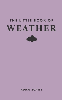 Hardcover The Little Book of Weather Book