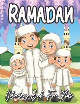 Ramadan Coloring Book for Kids: A Fun Coloring Book As Ramadan Gift For Kids,Islamic Coloring Book For Children Toddler & Preschool