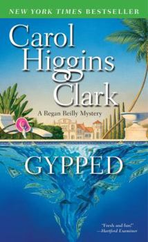 Gypped - Book #15 of the Regan Reilly Mysteries