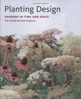 Hardcover Planting Design: Gardens in Time and Space Book