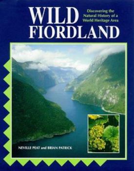 Hardcover Wild Fiordland: Discovering the Natural History of New Zealand's World Heritage Area Book