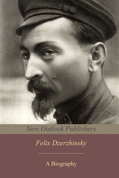 Paperback Felix Dzerzhinsky: a biography Book