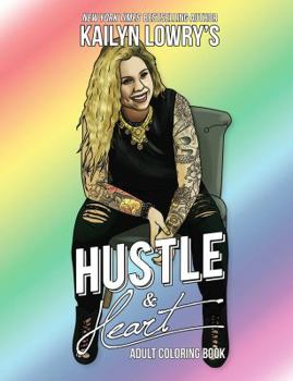 Paperback Kailyn Lowry's Hustle and Heart Adult Coloring Book