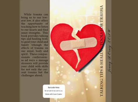 Paperback Talking Tips & Healing Tools for Trauma: Helping children after a trauma Book