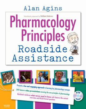 Paperback Pharmacology Principles: Roadside Assistance (DVD and Workbook) [With DVD] Book
