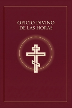 Paperback Oficio Divino de las Horas: Oraciones Diarias Para Cada Momento Del Día [Spanish] Book
