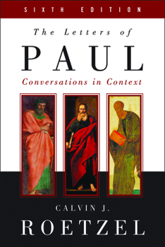 Paperback The Letters of Paul, Sixth Edition: Conversations in Context Book