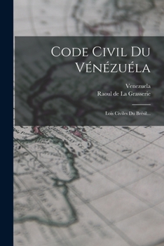 Paperback Code Civil Du Vénézuéla: Lois Civiles Du Brésil... [French] Book