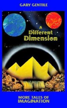 Paperback A Different Dimension: More Tales of Imagination Book
