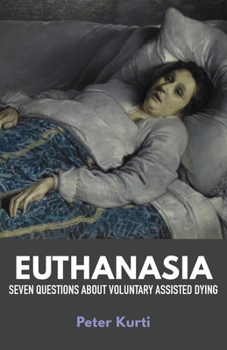 Paperback Euthanasia: Seven Questions about Voluntary Assisted Dying Book