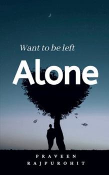 Paperback Want To Be Left Alone! Book