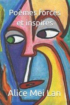 Paperback Poèmes forcés et inspirés [French] Book