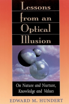 Paperback Lessons from an Optical Illusion: On Nature and Nurture, Knowledge and Values Book