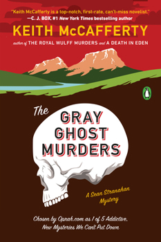 The Gray Ghost Murders - Book #2 of the Sean Stranahan