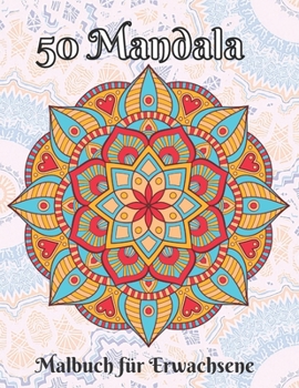 Paperback 50 Mandala-Malbuch f?r Erwachsene: 100 Stress Mandala Designs Malbuch f?r Erwachsen [German] Book