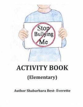 Paperback Stop Bullying Me Activity Book Elementary Book