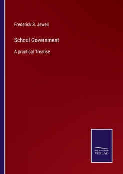 Paperback School Government: A practical Treatise Book