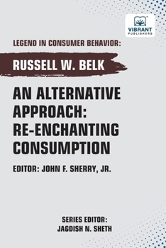 Paperback An Alternative Approach: Re-enchanting Consumption Book