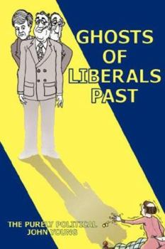 Paperback Ghosts of Liberals Past Book