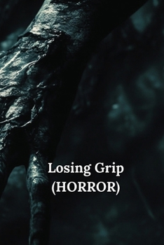 Paperback Losing Grip (HORROR) Book