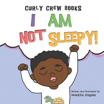 Paperback I Am Not Sleepy!: A bedtime book for boys Book