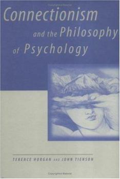 Hardcover Connectionism and the Philosophy of Psychology Book