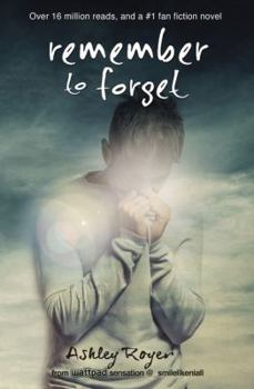 Paperback Remember to Forget: From Wattpad Sensation @_Smilelikeniall Book