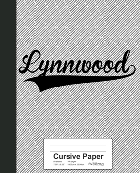 Paperback Cursive Paper: LYNNWOOD Notebook Book
