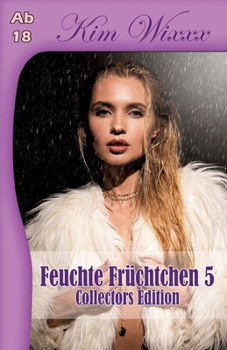 Paperback Feuchte Früchtchen 5: Collectors Edition [German] Book