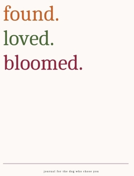 Hardcover found.loved.bloomed. Book