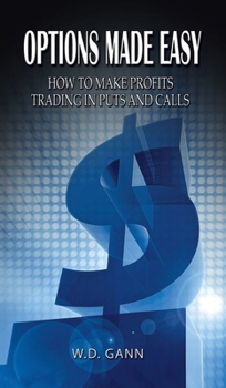 Hardcover Options Made Easy: How to Make Profits Trading in Puts and Calls Book