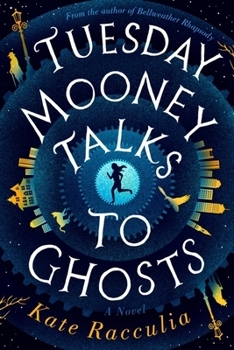 Hardcover Tuesday Mooney Talks to Ghosts Book