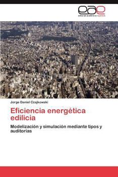 Paperback Eficiencia Energetica Edilicia [Spanish] Book