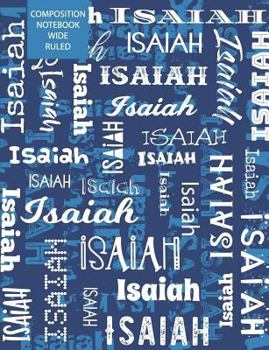 Paperback Isaiah Composition Notebook Wide Ruled Book