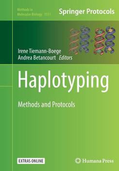 Haplotyping: Methods and Protocols - Book #1551 of the Methods in Molecular Biology