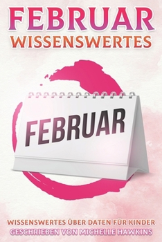 Paperback Februar Wissenswertes: Wissenswertes über Daten für Kinder #2 [German] Book