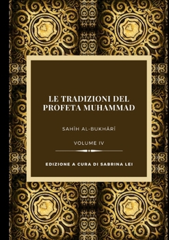 Paperback La Tradizioni del Profeta Muhammad, Volume IV [Italian] Book