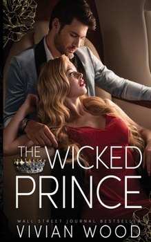 The Wicked Prince - Book #1 of the Dirty Royals