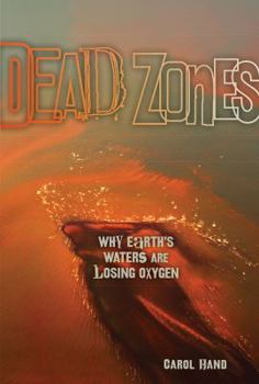 Library Binding Dead Zones: Why Earth's Waters Are Losing Oxygen Book
